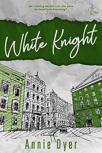 White Knight: A Second Chance/Brother's Best Friend Romance (Callaghan Green Series Book 2)
