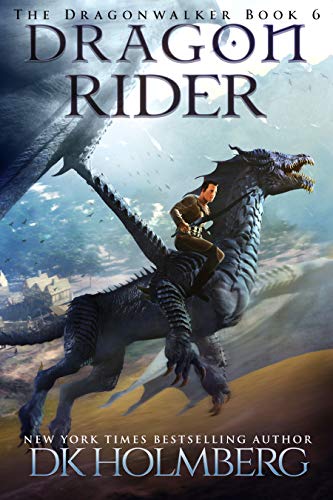 Dragon Rider (The Dragonwalker Book 6)