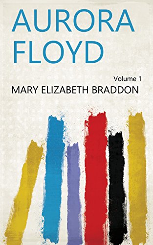 Aurora Floyd Volume 1 (English Edition)