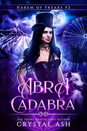 Abra Cadabra: A Reverse Harem Paranormal Romance (Harem of Freaks Book 2)