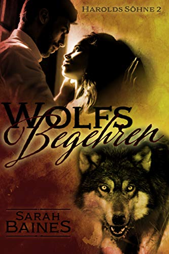 Wolfsbegehren (Harolds Söhne 2)
