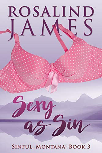 Sexy as Sin (Sinful, Montana Book 3)