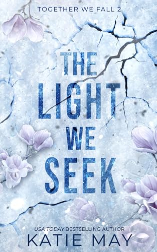 The Light We Seek (Together We Fall Book 2)