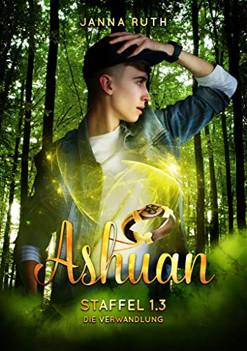 Die Verwandlung (Ashuan Staffel 1 3)