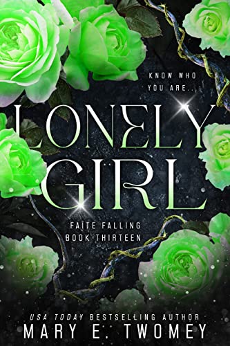 Lonely Girl: A Fantasy Adventure (Faite Falling Book 13)