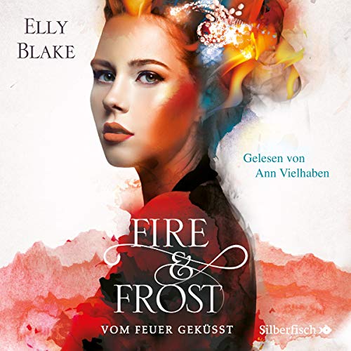 Vom Feuer geküsst: Fire & Frost 2