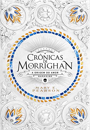 Crônicas de Morrighan: a origem do amor (Portuguese Edition)