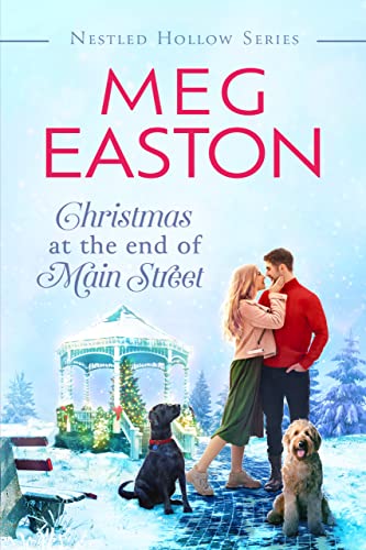 Christmas at the End of Main Street: A Sweet Small Town Romance (A Nestled Hollow Romance)