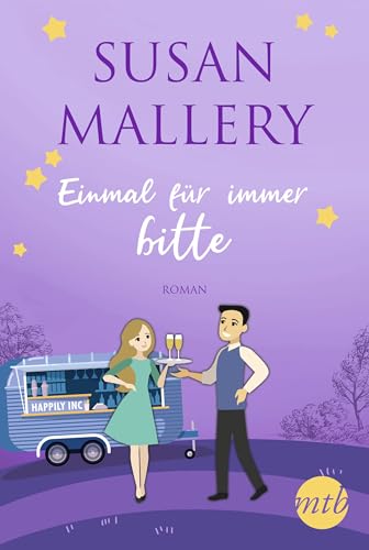 Einmal für immer, bitte: Liebesroman (Happily-Serie 4)