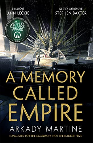 A Memory Called Empire: Winner of the Hugo Award for Best Novel (Teixcalaan Book 1)