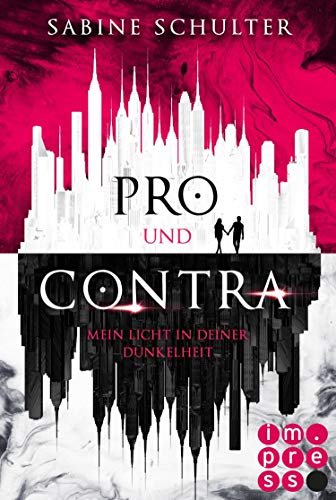Pro und Contra. Mein Licht in deiner Dunkelheit