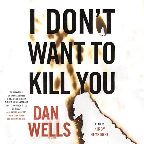 I Don't Want to Kill You: John Cleaver, Book 3