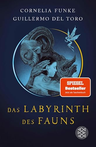 Das Labyrinth des Fauns: Poetischer Fantasy-Roman von Cornelia Funke│Inspiriert von Guillermo del Toros Meisterwerk »Pans Labyrinth«