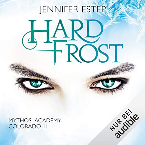 Hard Frost: Mythos Academy Colorado 2