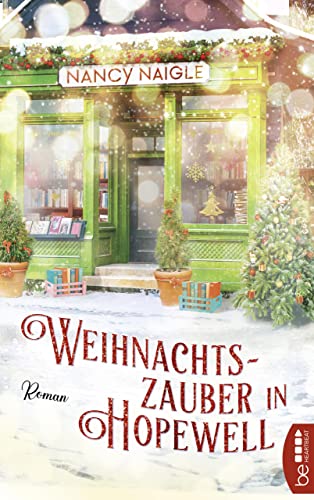 Weihnachtszauber in Hopewell: Roman (Weihnachten, Winter und die Liebe 1)