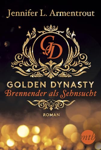 Golden Dynasty - Brennender als Sehnsucht (de-Vincent-Saga 2)