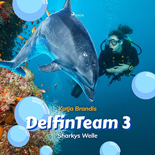 Sharkys Welle: DelfinTeam 3