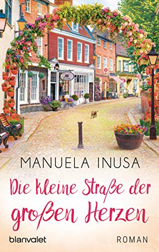 Die kleine Straße der großen Herzen: Roman (Valerie Lane 6)