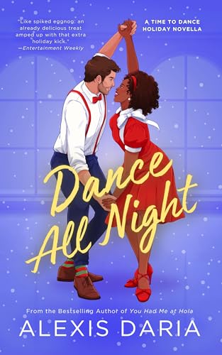 Dance All Night: A Dance Off Holiday Novella (Time to Dance Book 2)