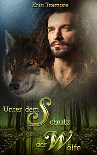 Unter dem Schutz der Wölfe (Erins Wölfe 3)