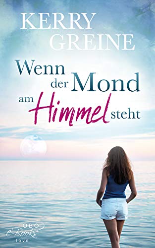 Wenn der Mond am Himmel steht (Verliebt in Hamburg 3)