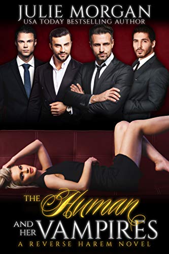 The Human and Her Vampires: A Reverse Harem Vampire Paranormal Romance (The Covenant of New Orleans Book 2)