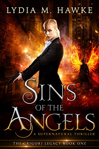 Sins of the Angels: A Supernatural Thriller (Grigori Legacy Book 1)