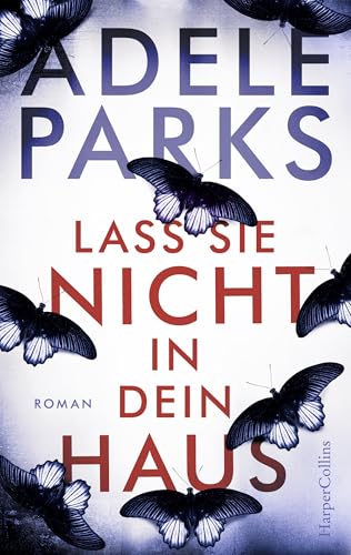 Lass sie nicht in dein Haus: Thriller