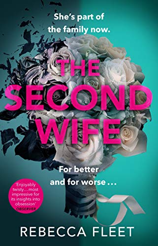 The Second Wife: A compelling, original and unputdownable psychological thriller