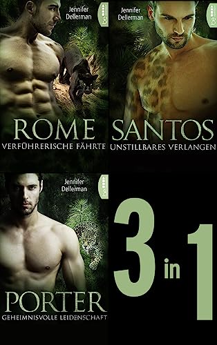Dynasty of Jaguars - Band 1-3: Drei Shapeshifter Romance Romane in einer verführerischen eBox