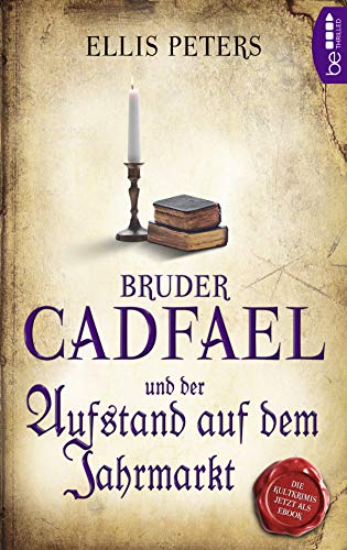 Bruder Cadfael und der Aufstand auf dem Jahrmarkt (Ein Fall für den Mönch 4)