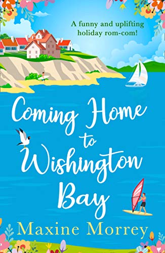 Coming Home to Wishington Bay: A funny and uplifting feel-good romance that’s perfect holiday reading!