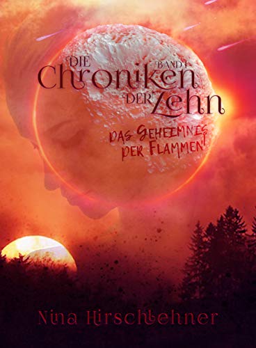 Die Chroniken der Zehn 1: Das Geheimnis der Flammen