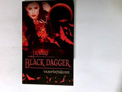 Black Dagger; Teil: Vampirträume : ein Black Dagger-Roman