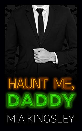 Haunt Me, Daddy (Halloween Daddies 2)