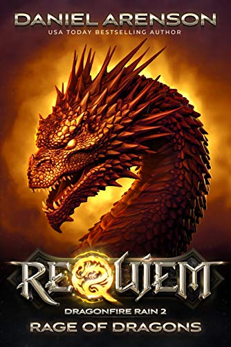 Rage of Dragons (Requiem: Dragonfire Rain Book 2)