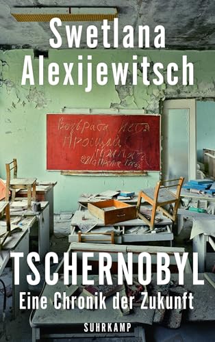 Tschernobyl: Eine Chronik der Zukunft (suhrkamp taschenbuch)