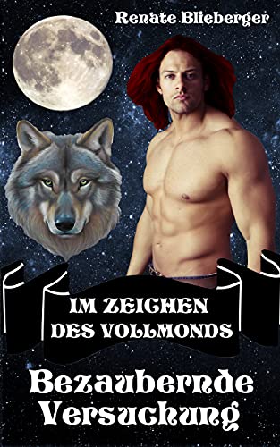 Im Zeichen des Vollmonds - Bezaubernde Versuchung