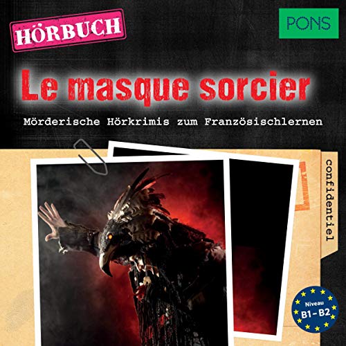 Le masque sorcier. Mörderische Hörkrimis zum Französischlernen: PONS Hörbuch Französisch