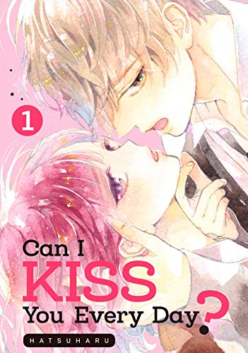 Can I Kiss You Every Day? Vol. 1