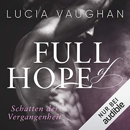 Full of Hope - Schatten der Vergangenheit: Hope, Joy & Faith 1