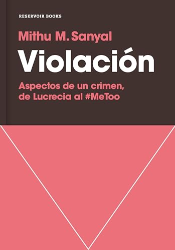 Violación: Aspectos de un crimen, de Lucrecia al #MeToo