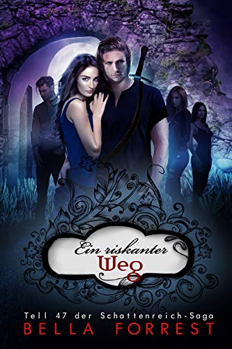 Das Schattenreich der Vampire 47: Ein riskanter Weg