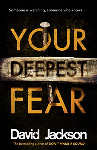 Your Deepest Fear: The darkest thriller you'll read this year (English Edition)