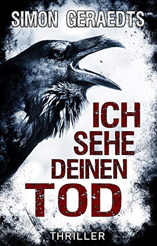 Ich sehe deinen Tod: Thriller