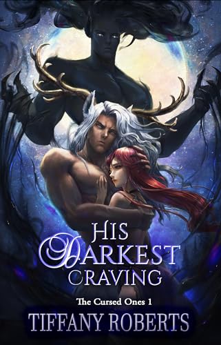 His Darkest Craving (The Cursed Ones Book 1)