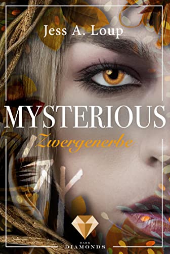 Zwergenerbe (Mysterious 1): Magischer Fantasyroman über die Liebe in einer Welt voller, Hexen Elfen und Drachen (Enchanted)
