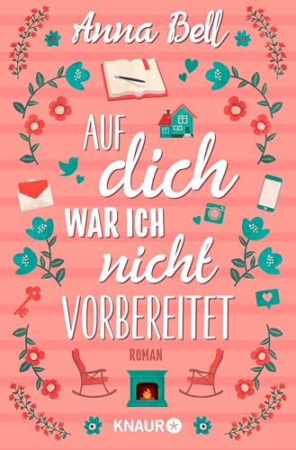 Auf dich war ich nicht vorbereitet: Roman