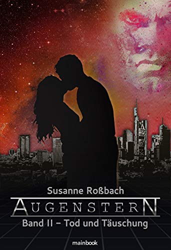Augenstern - Band 2: Tod und Täuschung: Romance-Serie