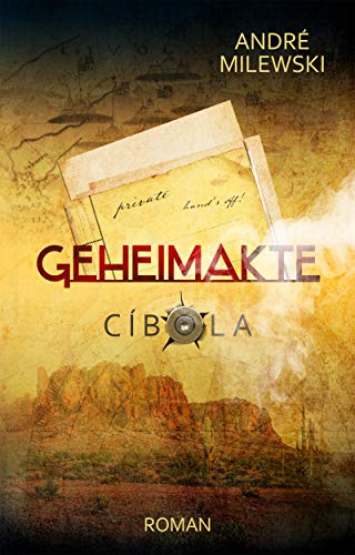 Geheimakte Cíbola: Abenteuer-Thriller